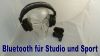 Audio Technica ATH-M50xBT Studio-Kopfhörer und AT-Sport7TW Ohrhörer